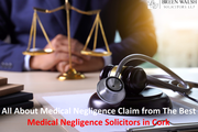 Hire Medical Negligence Solicitors To Get Maximum Compensation
