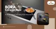 Certified Suppliers of BORA Extractor Hobs In Ireland